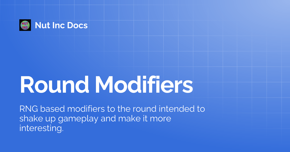 Round Modifiers | Nut Inc Docs