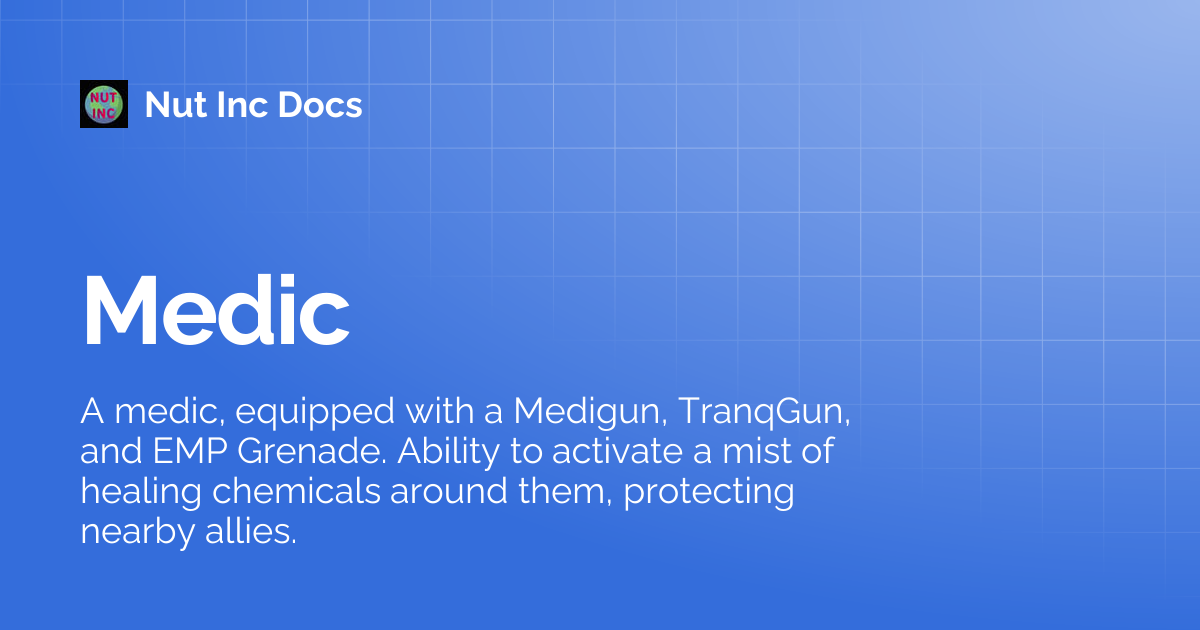 Medic | Nut Inc Docs